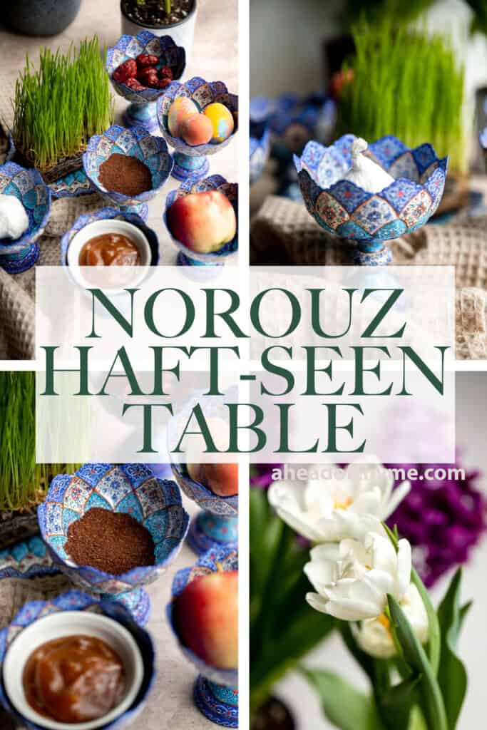 Norouz(波斯新年)的传统haft-sin表的完整指南，包括7个基本项目，常见的附加项目，和波斯甜点。bob电子体育竞猜| aheadofthyme.com